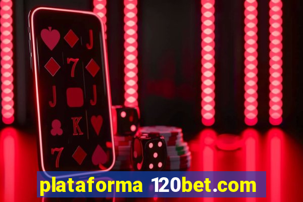 plataforma 120bet.com